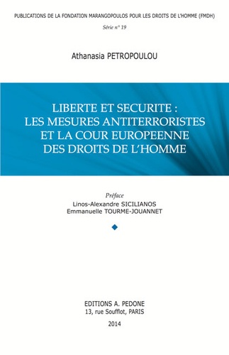 Athanasia Petropoulou - Liberté et sécurité : les mesures antiterroristes et la Cour européenne des droits de l'homme.