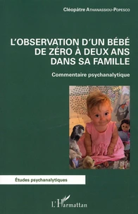 L'observation d'un bébé de zéro à deux ans dans sa famille