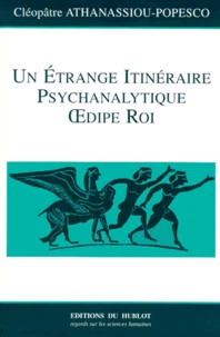 Un Etrange Itineraire Psychanalytique Oedipe Roi