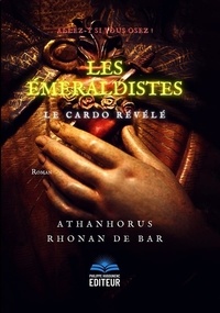  Athanhorus et De bar Rhonan - Les Émeraldistes - Le Cardo révélé.