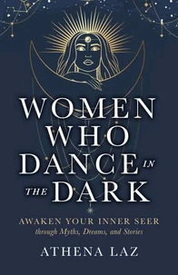Women Who Dance in the Dark