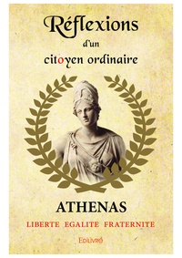  Athenas - Réflexions d'un citoyen ordinaire.