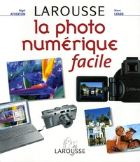 La photo numérique facile