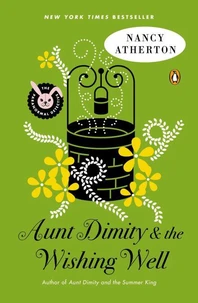 Aunt Dimity and the Wishing Well