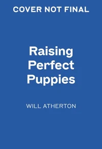 Raising Perfect Puppies