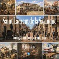 Saint Laurent de la salanque, voyage au bout de ma rue