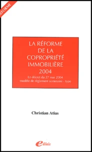 la Réforme de la Copropriété Immobilière 2004