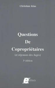 Questions de copropriétaires (et réponses des juges)