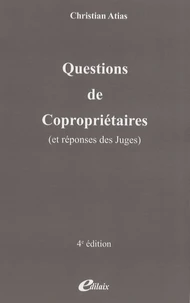 Questions de copropriétaires (et réponses des juges)
