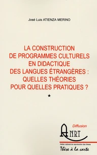 La construction de programmes culturels en didactique des langues étrangères : quelles théories pour quelles pratiques ?