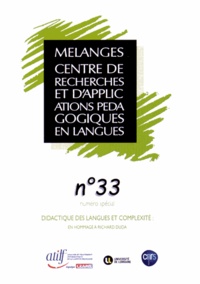 Sophie Bailly et Alex Boulton - Mélanges N° 33 : Didactique des langues et complexité : en hommage à Richard Duda.