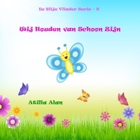  Atilla Alan - Wij Houden van Schoon Zijn - De Blije Vlinder, #2.