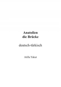 Anatolien die Brücke