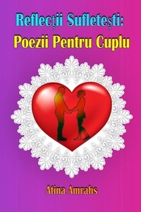 Real book pdf téléchargement gratuit Reflecții Sufletești: Poezii Pentru Cuplu 9798223639541 (Litterature Francaise)