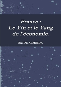 Almeida rui De - France : Le Yin et le Yang de l'économie..