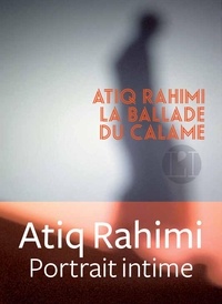 Atiq Rahimi - La ballade du calame.