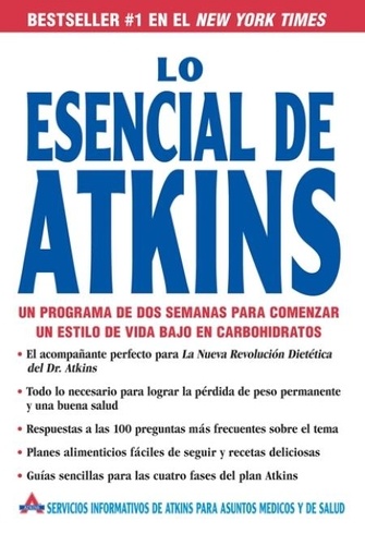  Atkins Health & Medical Inform - Lo Esencial de Atkins - Un programa de dos semanas para comenzar un estilo de vida bajo en carbohidratos.
