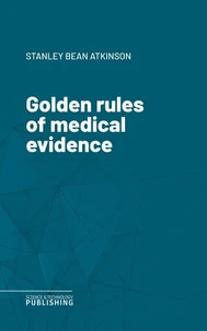 Golden rules of medical evidence