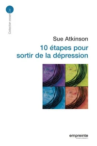 10 étapes pour sortir de la dépression