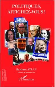 Politiques, affichez-vous !