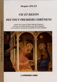 Vie et destin des tout premiers chrétiens