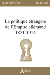 La politique étrangère de l'Empire allemand (1871-1914)