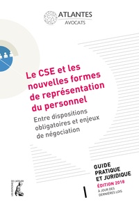  Atlantes Avocats - Le CSE et les nouvelles formes de représentation du personnel - Entre dispositions obligatoires et enjeux de négociation.