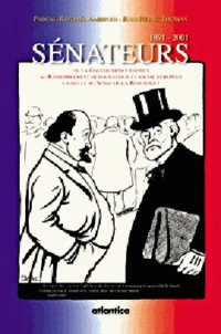 UN SIECLE AU SENAT DE LA REPUBLIQUE DE LA GAUCHE DEMIOCRATIQUE AU RASSEMBLEMENT DEMOCRATIQUE ET SOCIAL EUROPEEN