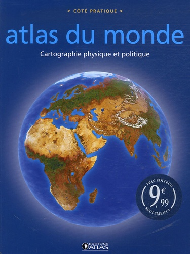  Atlas - Atlas du monde - Cartographie physique et politique.