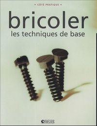  Atlas - Bricoler - Les techniques de base.