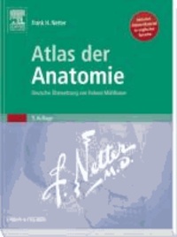 Atlas der Anatomie - Deutsche Übersetzung von Roland Mühlbauer.