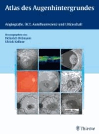 Atlas des Augenhintergrundes - Angiografie, OCT, Autofluoreszenz und Ultraschall.