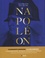 Le Grand Atlas de Napoléon édition anniversaire 250 ans 2e édition