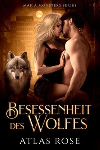 Besessenheit des Wolfes
