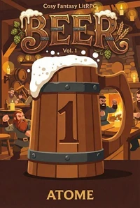 Beer - Cosy Fantasy litRPG ( Vol. 1 )
