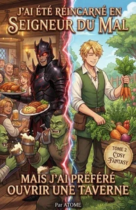 J'ai été réincarné en seigneur du mal mais j'ai préféré ouvrir une taverne ( livre 2 )