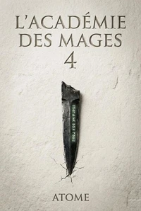 L'Académie des Mages ( Tome 4 )