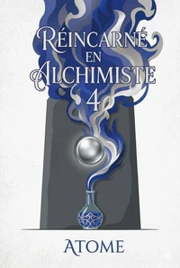 Réincarné en Alchimiste 4
