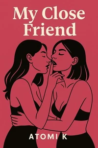 My Close Friend