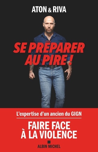 Se préparer au pire !