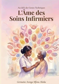 Au-delà des Gestes Techniques : L'Âme des Soins Infirmiers