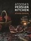 From a Persian Kitchen. Authentic recipes and fabulous flavours from Iran