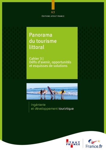 Panorama du tourisme littoral. Cahier 3, Défis d'avenir, opportunités et esquisses de solutions