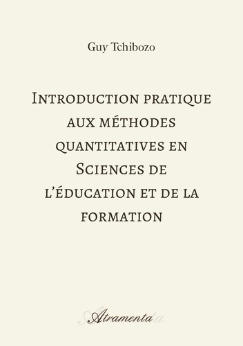 Introduction pratique aux méthodes quantitatives en sciences de l'éducation et de la formation