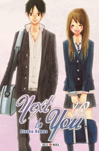 Ebooks gratuits google download Next to You T10 par Atsuko Nanba  en francais 9782302079847