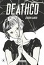 Atsushi Kaneko - Deathco Tome 4 : .
