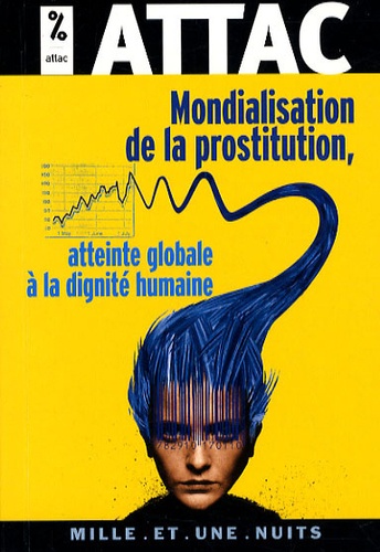 Mondialisation de la prostitution, atteinte globale à la dignité humaine