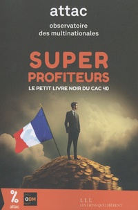 Livres Amazon à télécharger sur ipad Super Profiteurs  - Le petit livre noir du CAC 40 RTF CHM PDB 9791020924919 in French
