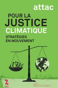  Attac et Vincent Gay - Pour la justice climatique - Stratégies en mouvements.