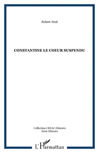 Constantine le coeur suspendu